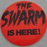3.5 inch Promotional Button/Badge for The Swarm